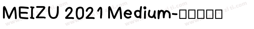 MEIZU 2021 Medium字体转换